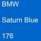 Preview: BMW, Saturn Blue, 176.